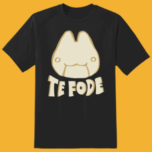 Camiseta Te Fode